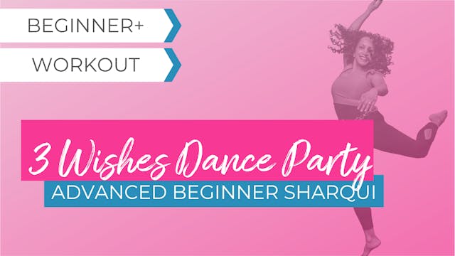 3 Wishes Dance Party: Advanced Beginner SharQui