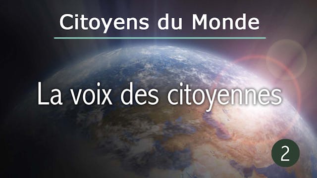 La voix des citoyennes - épisode de C...