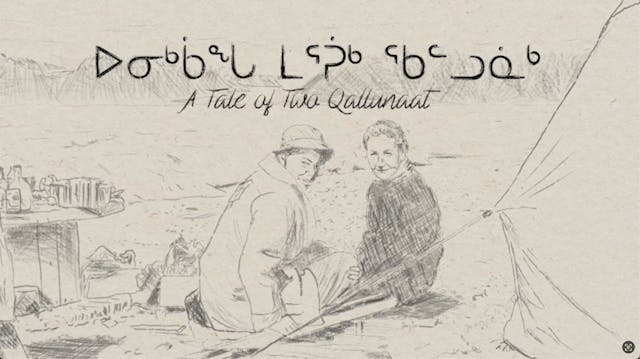 A Tale of Two Qallunaat