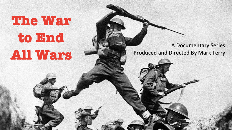 The War to End All Wars