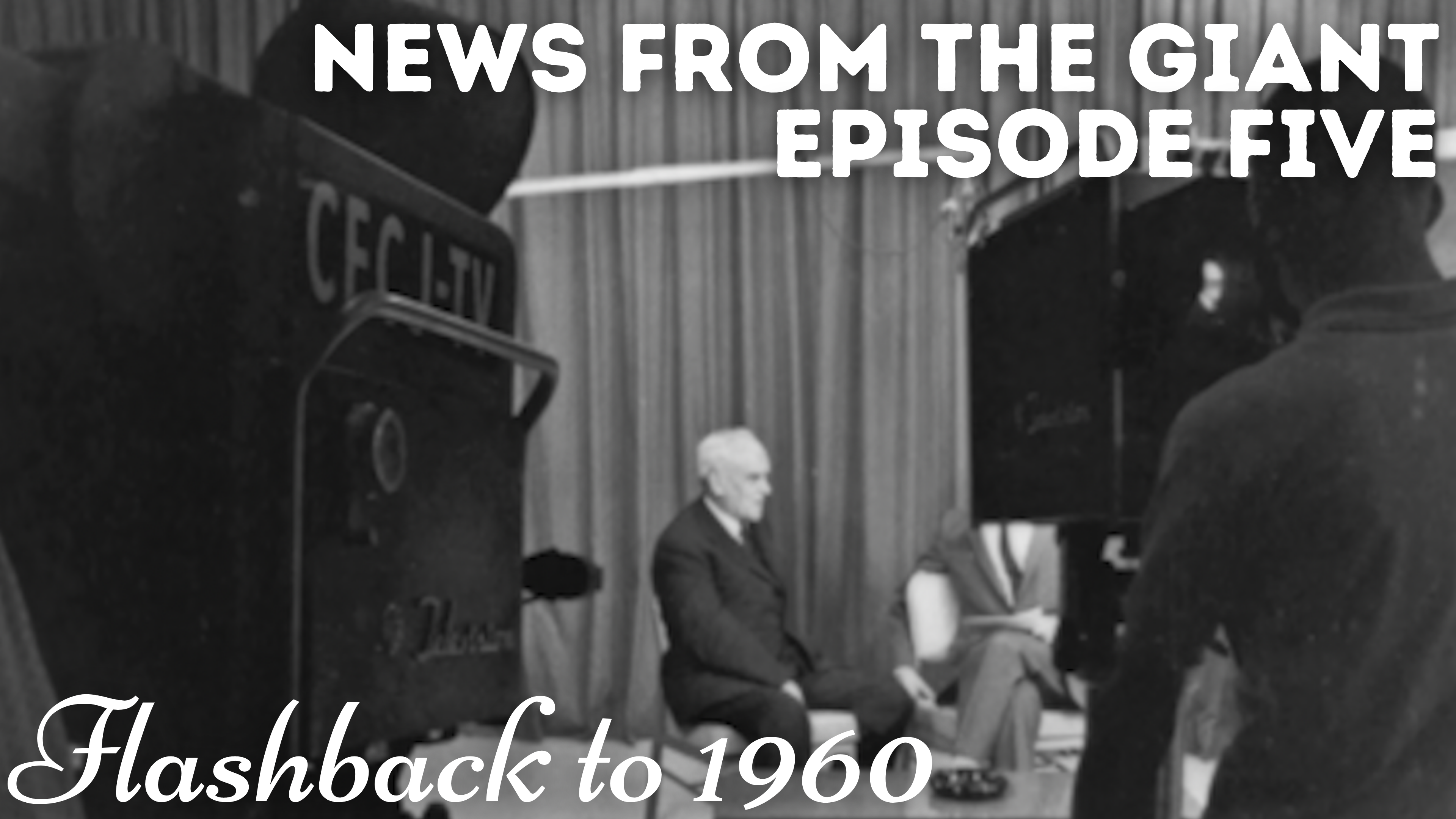 News from the Giant - Episode Five