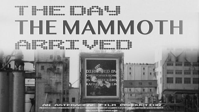 The Day the Mammoth Arrived