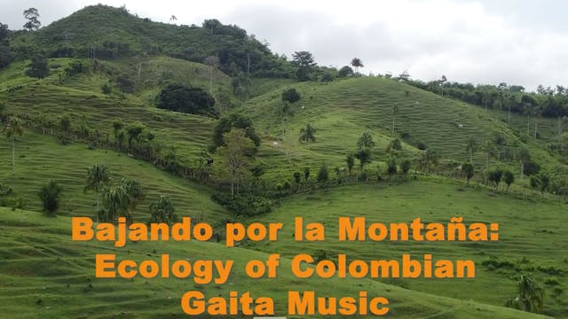 Bajando por la Montaña: Ecology of Co...