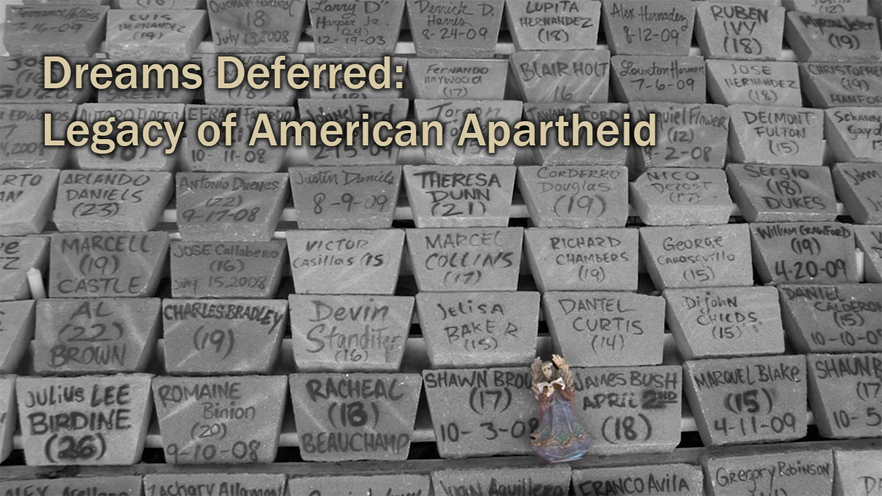 Dreams Deferred: Legacy of American Apartheid