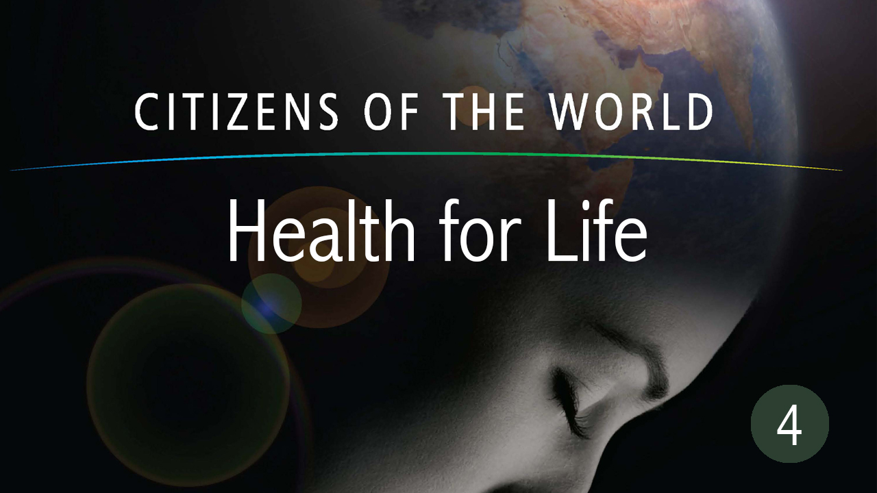 Health for Life - Citizens of the World Series 