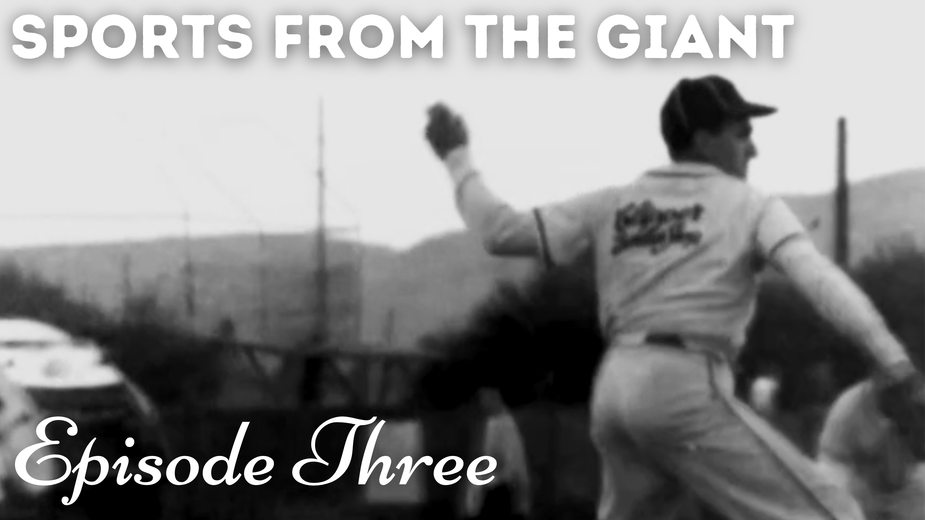 Sports from the Giant - Episode 3