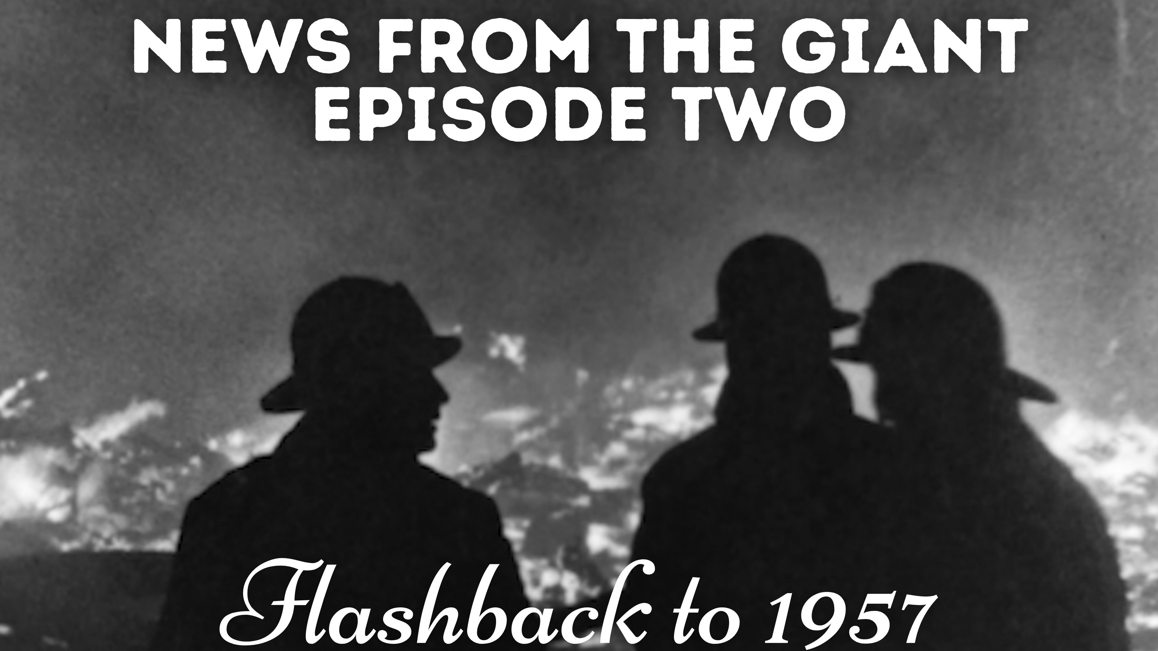 News from the Giant - Episode Two