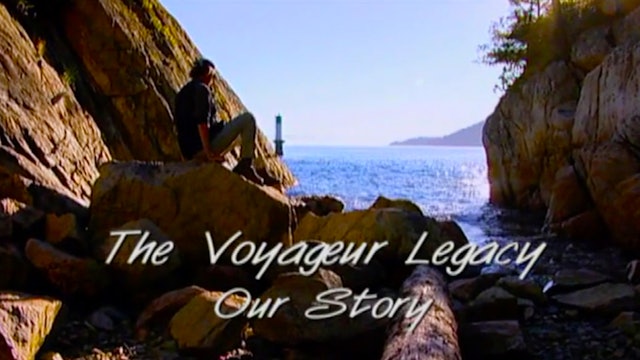Voyageur Legacy- Our Story