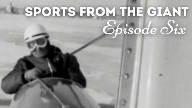 Sports from the Giant - Episode 6