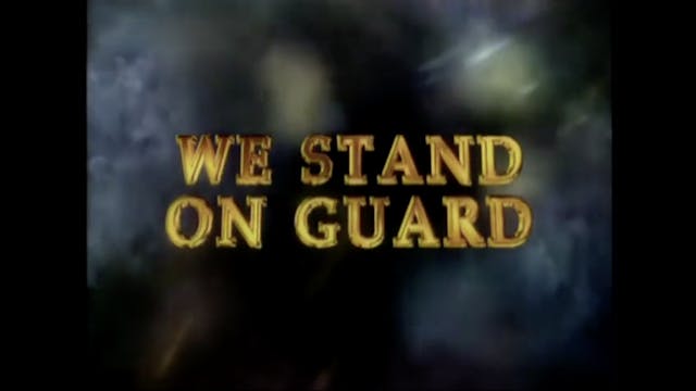 We Stand on Guard