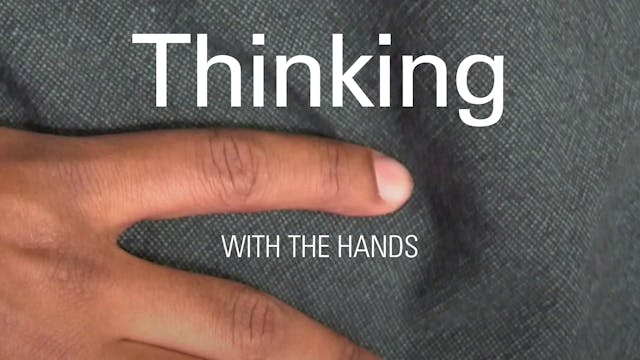 Thinking with the Hands