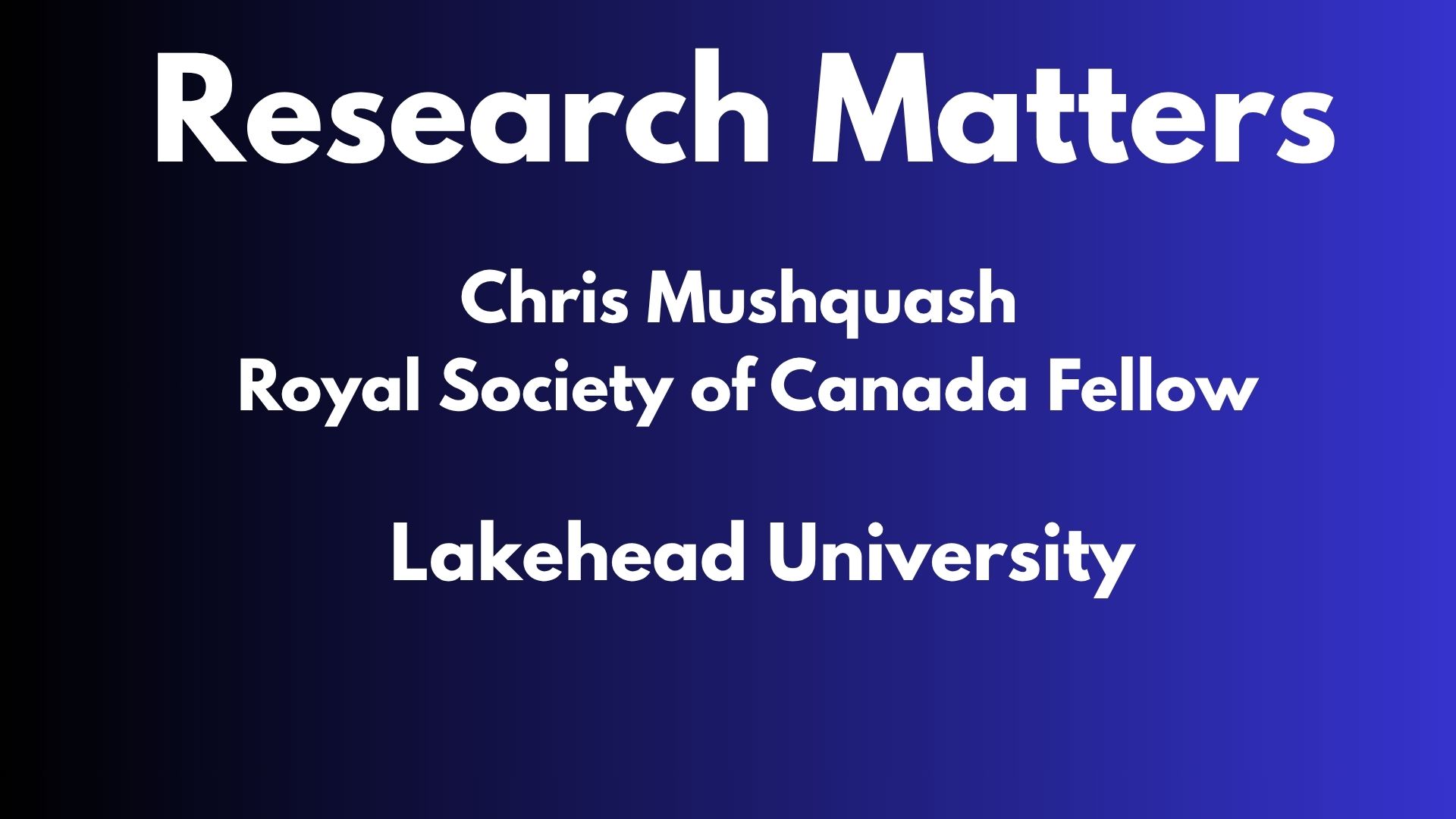 Chris Mushquash - Royal Society of Canada Fellow
