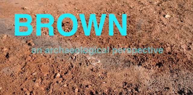 BROWN – An Archaeological Perspective...
