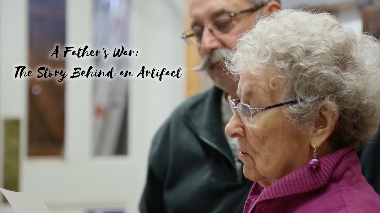 A Father's War: The Story Behind an Artifact