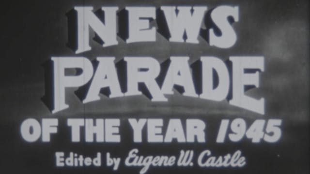 News Parade of the Year 1945