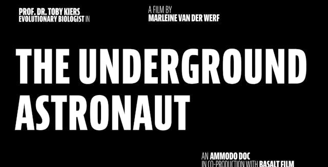 The Underground Astronaut