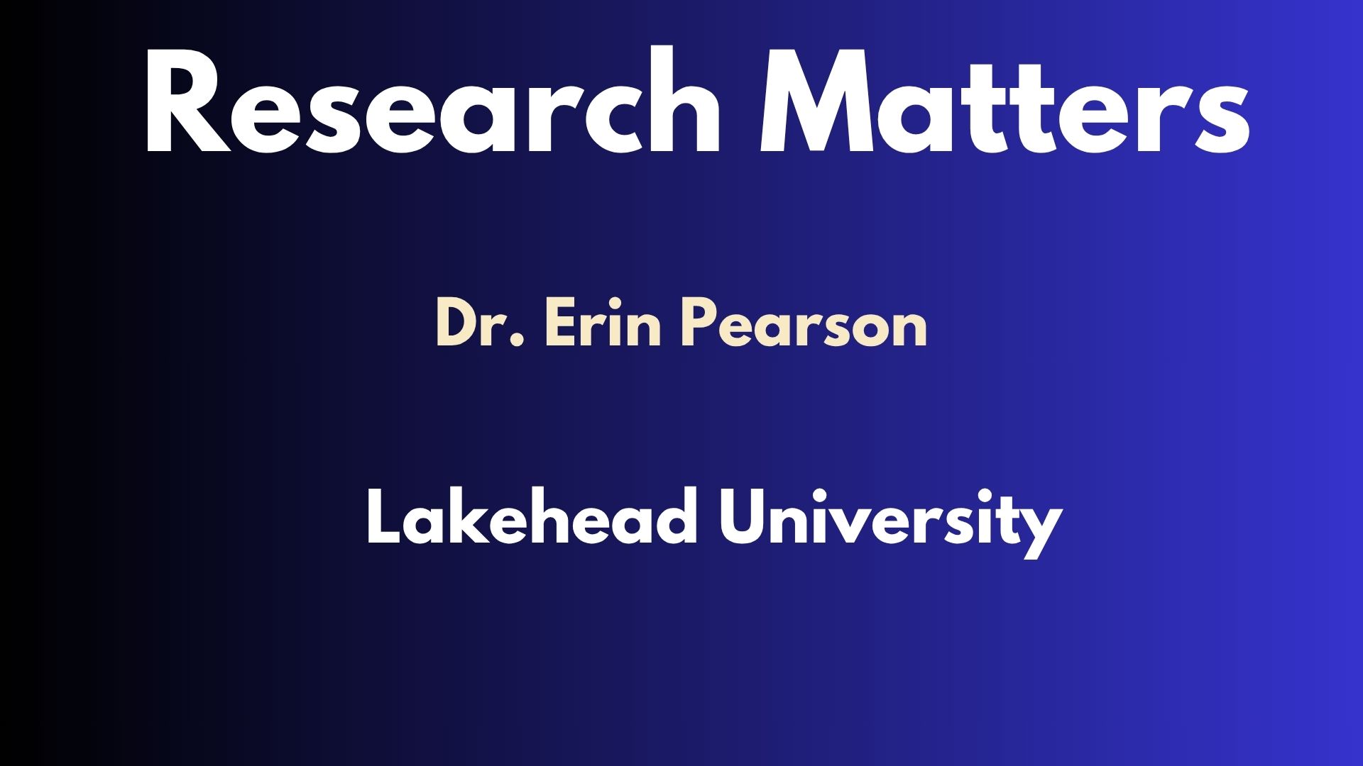 Research Matters - Episode 24 - Dr. Erin Pearson