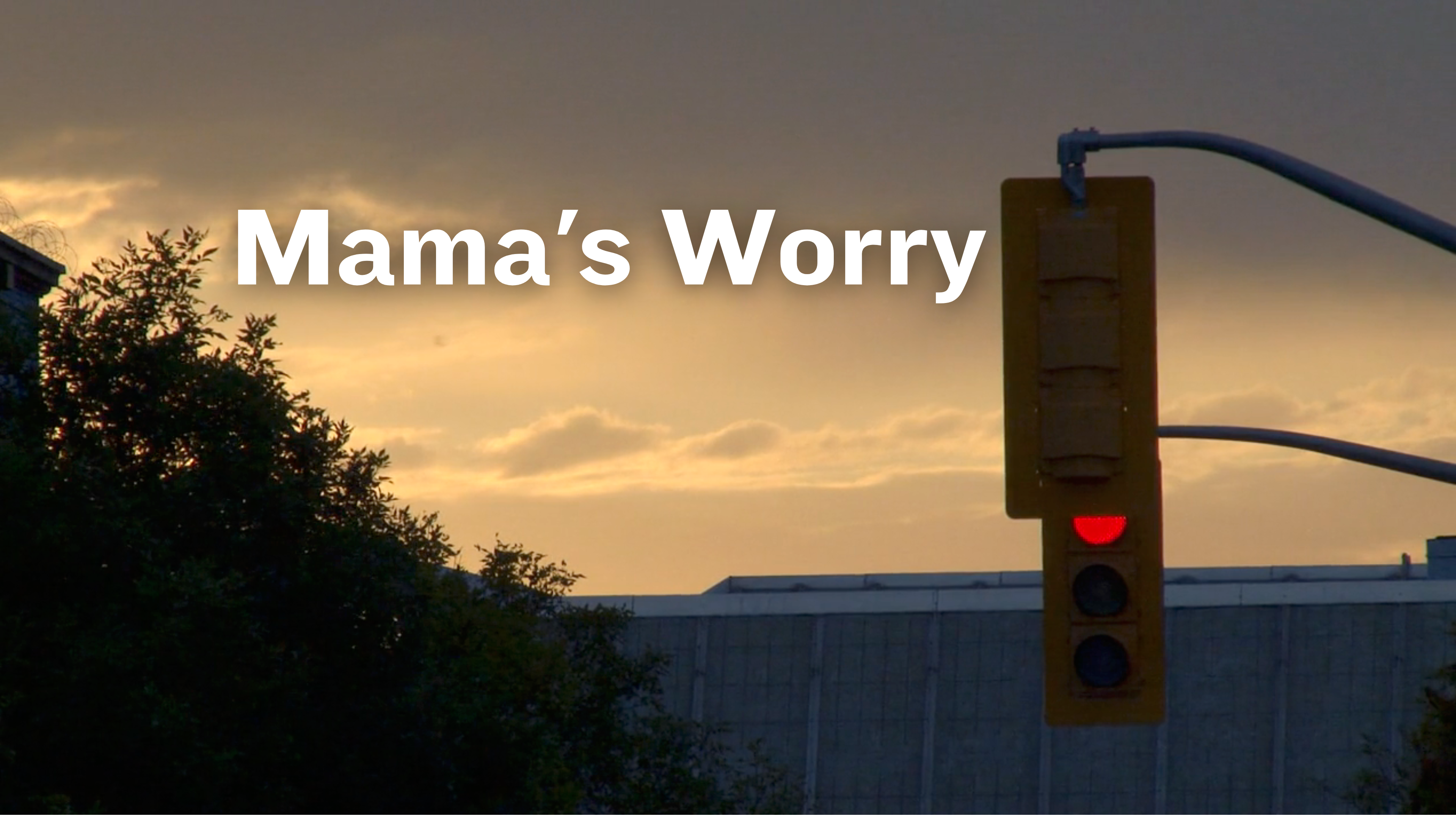 Mama's Worry 