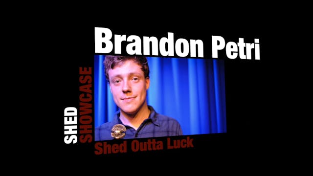 Brandon Petri - Shed Outta Luck