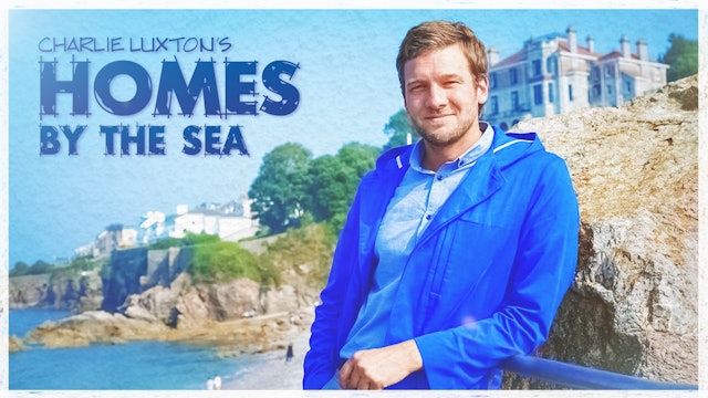 Charlie Luxton's Homes by the Sea: Season 3