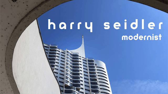 Harry Seidler: Modernist