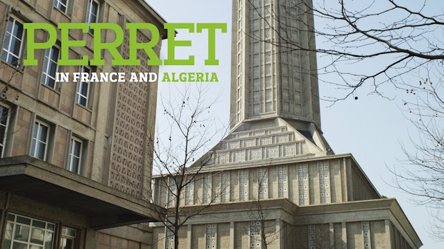 Perret in France and Algeria