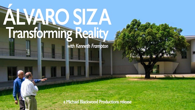 Alvaro Siza Transforming Reality