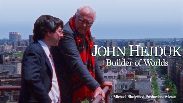 John Hejduk Builder of Worlds