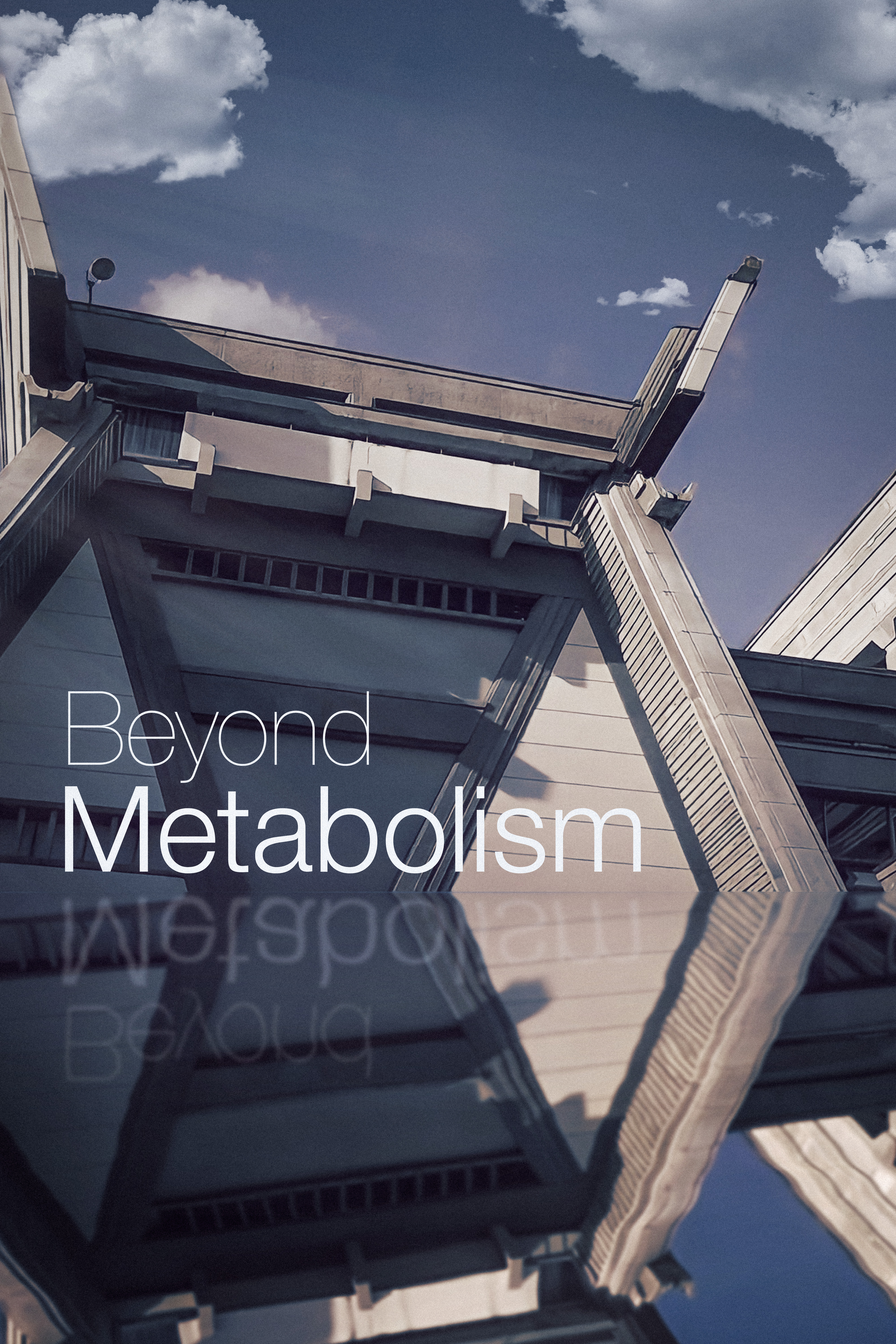 Beyond Metabolism