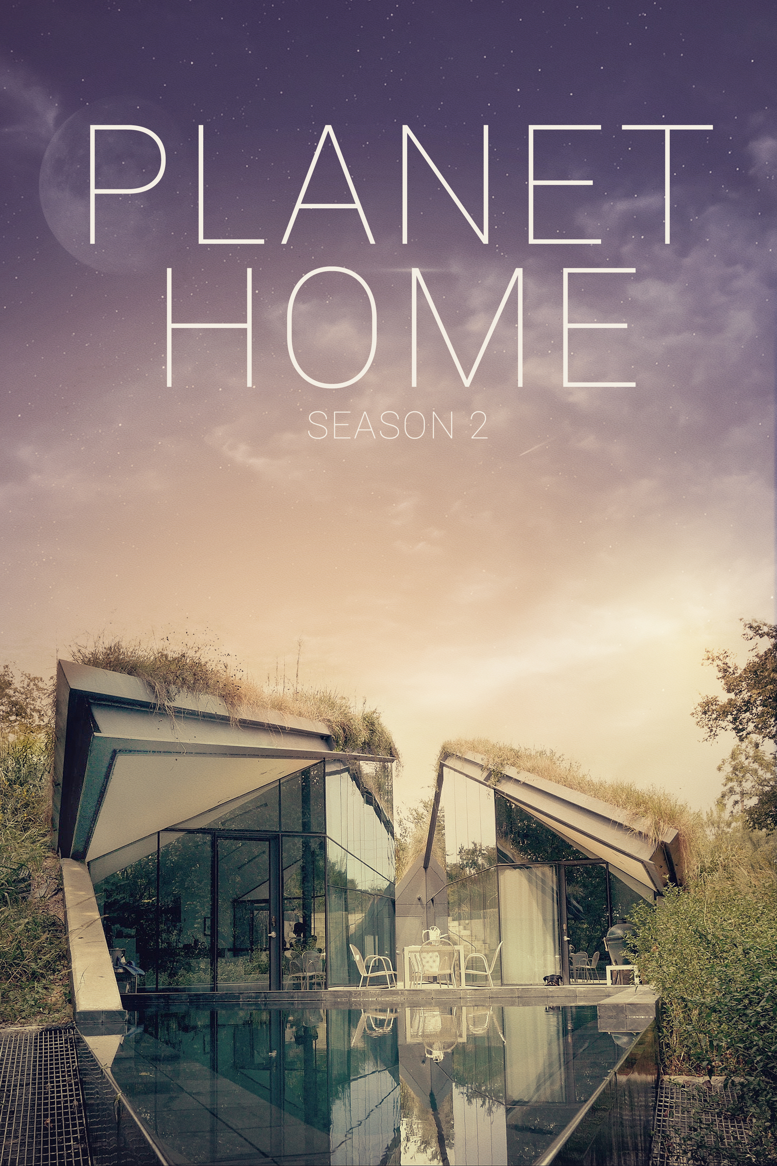 Planet Home: Season 2