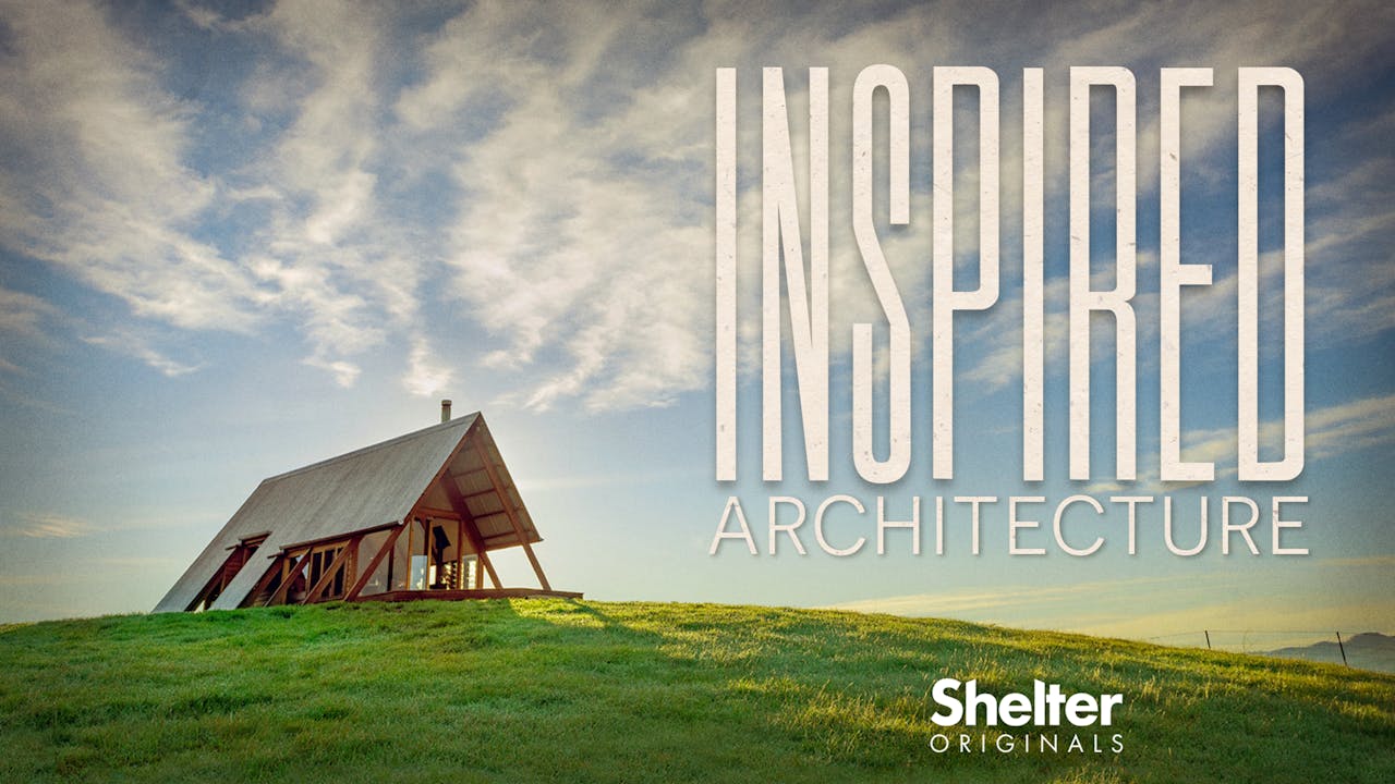 Inspired Architecture: Season 1