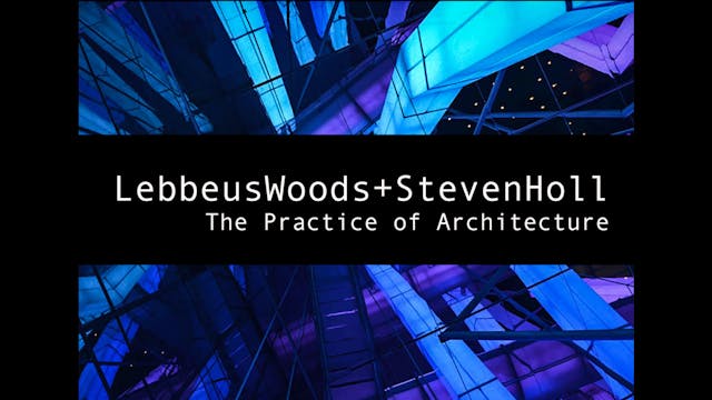 Lebbeus Woods and Steven Holl: The Pr...