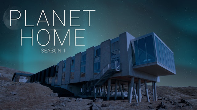 Planet Home: Season 1