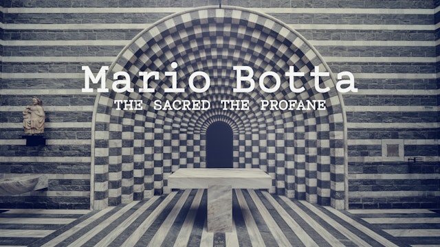 Mario Botta: The Sacred the Profane