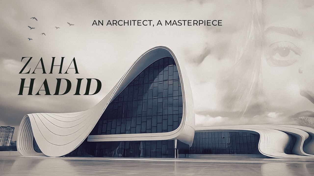 Zaha Hadid: An Architect, A Masterpiece