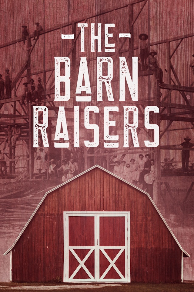 The Barn Raisers