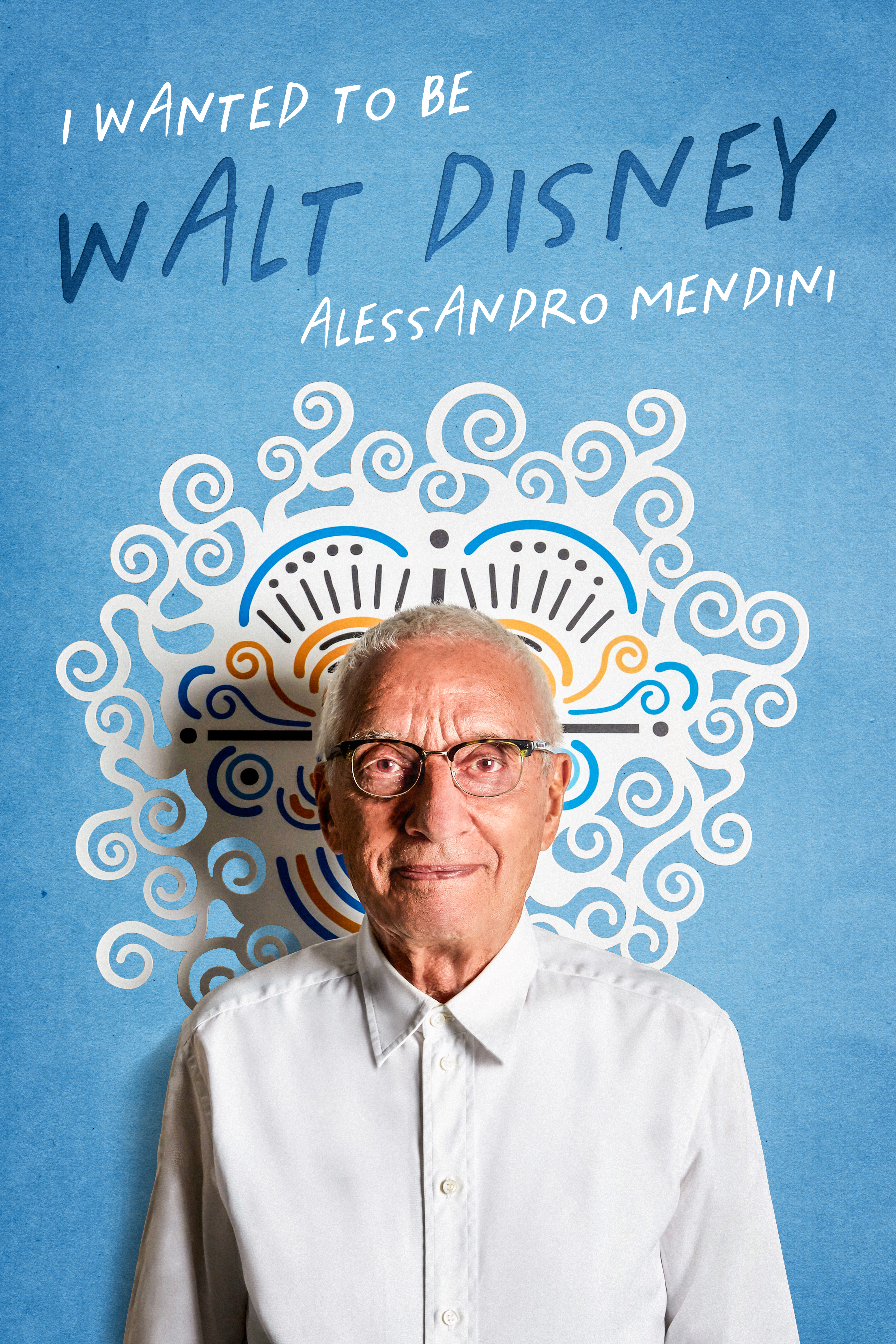 I Wanted to be Walt Disney