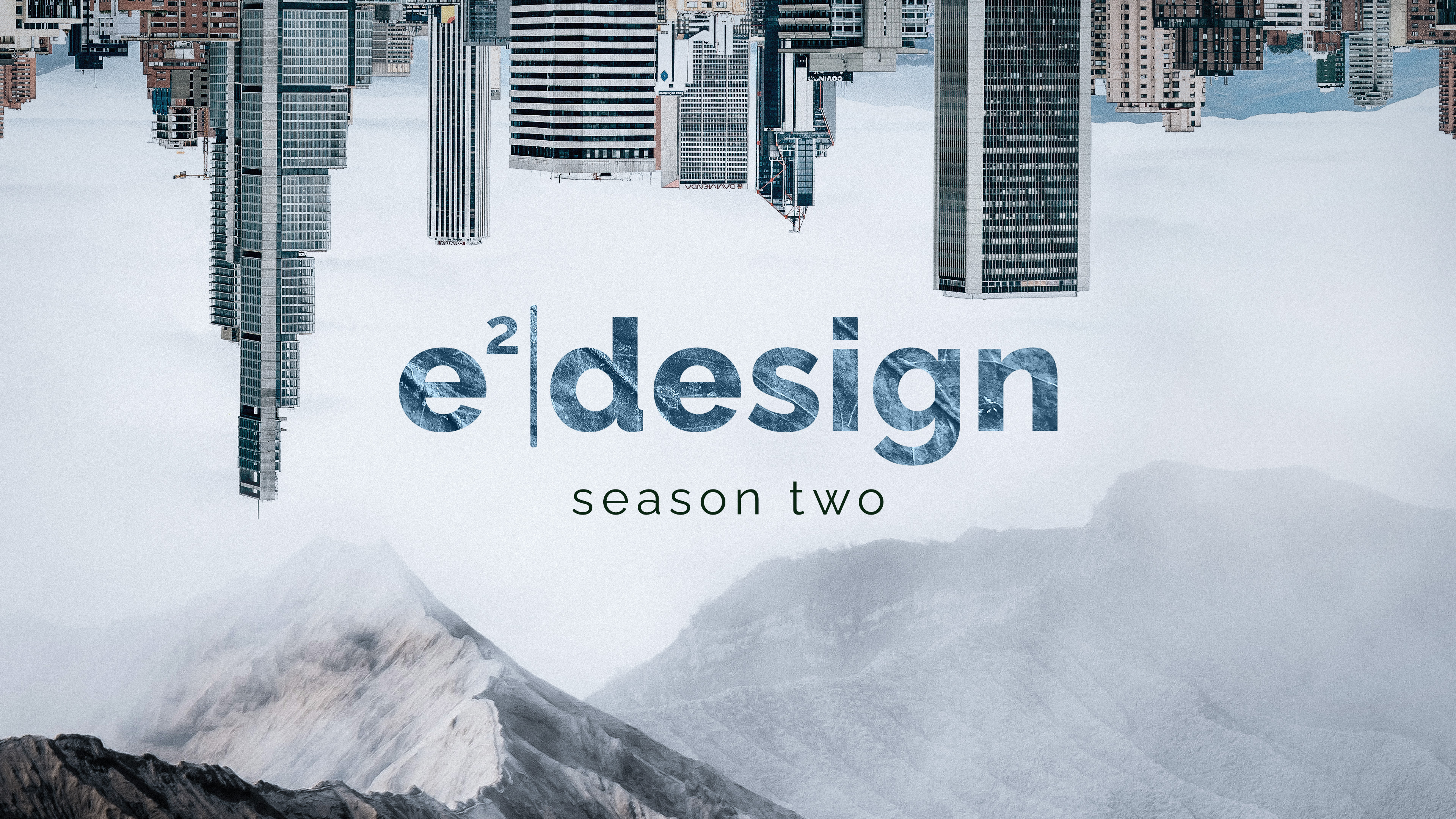 e2 Design: Season 2