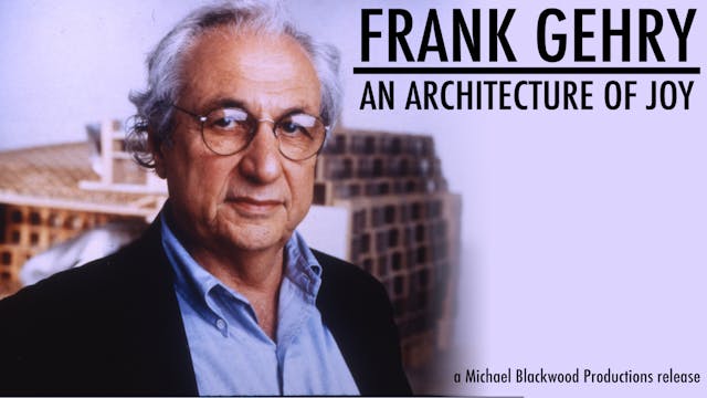 Frank Gehry An Architecture of Joy