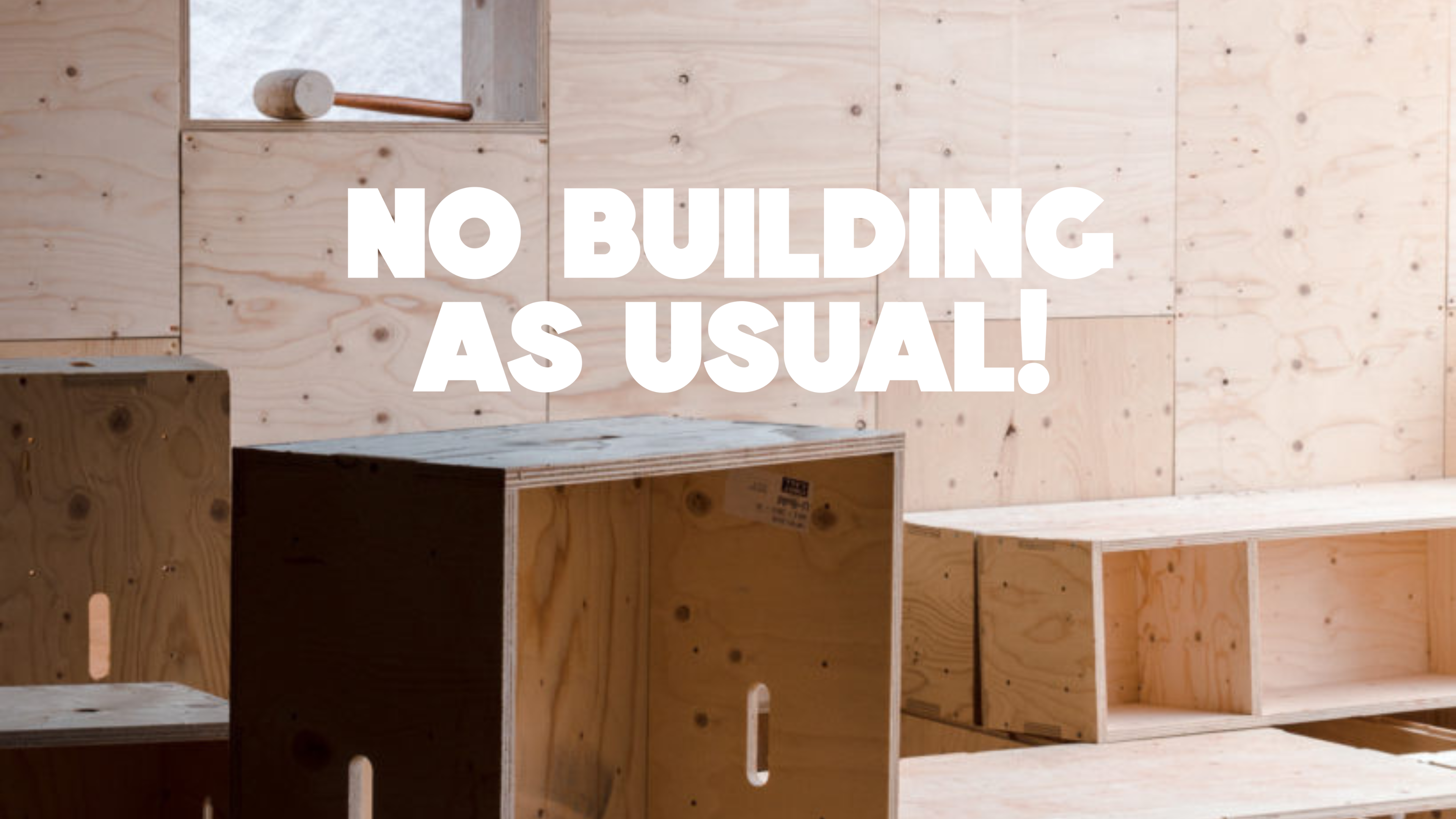 No Building as Usual