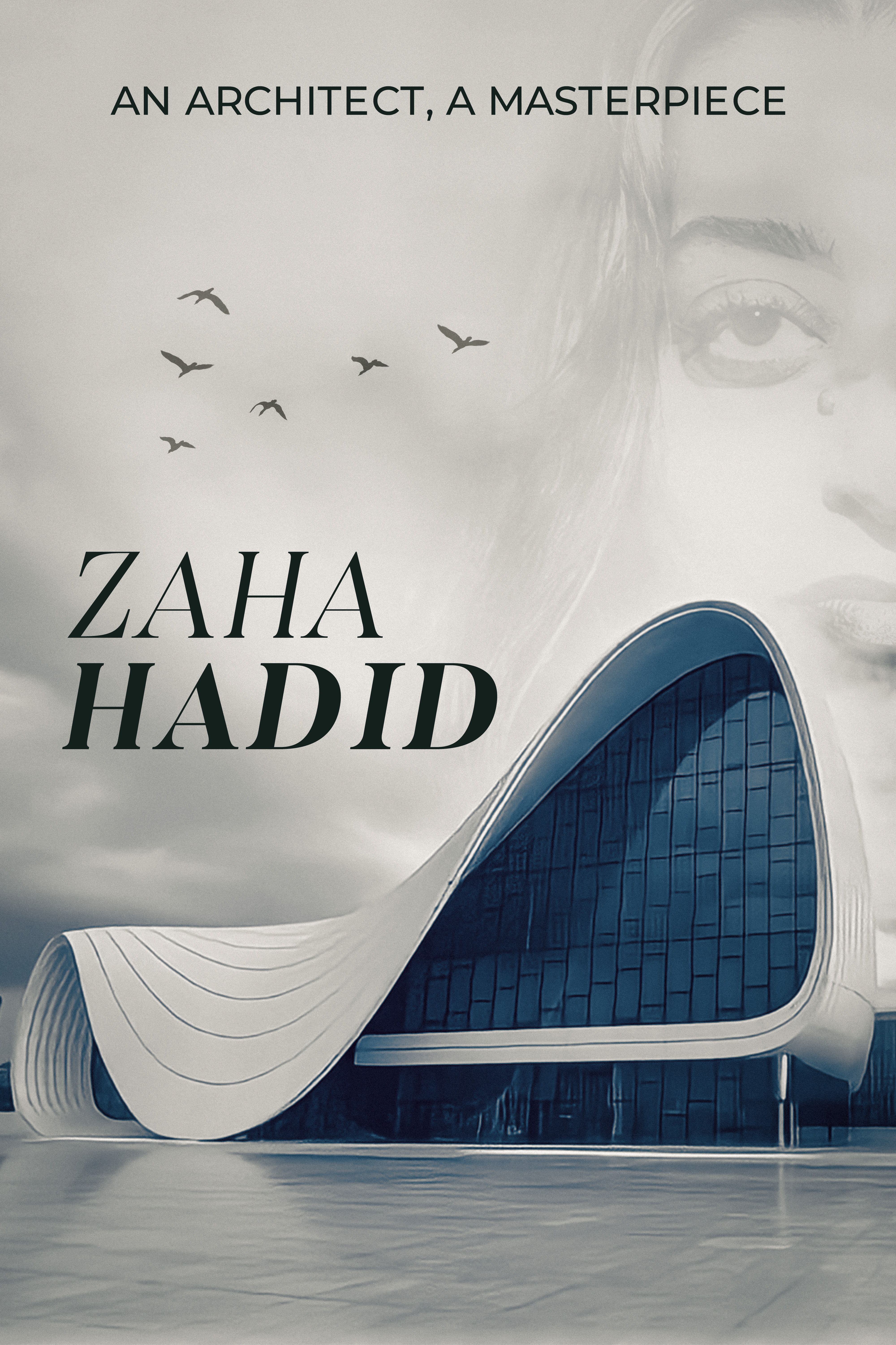 Zaha Hadid: An Architect, A Masterpiece