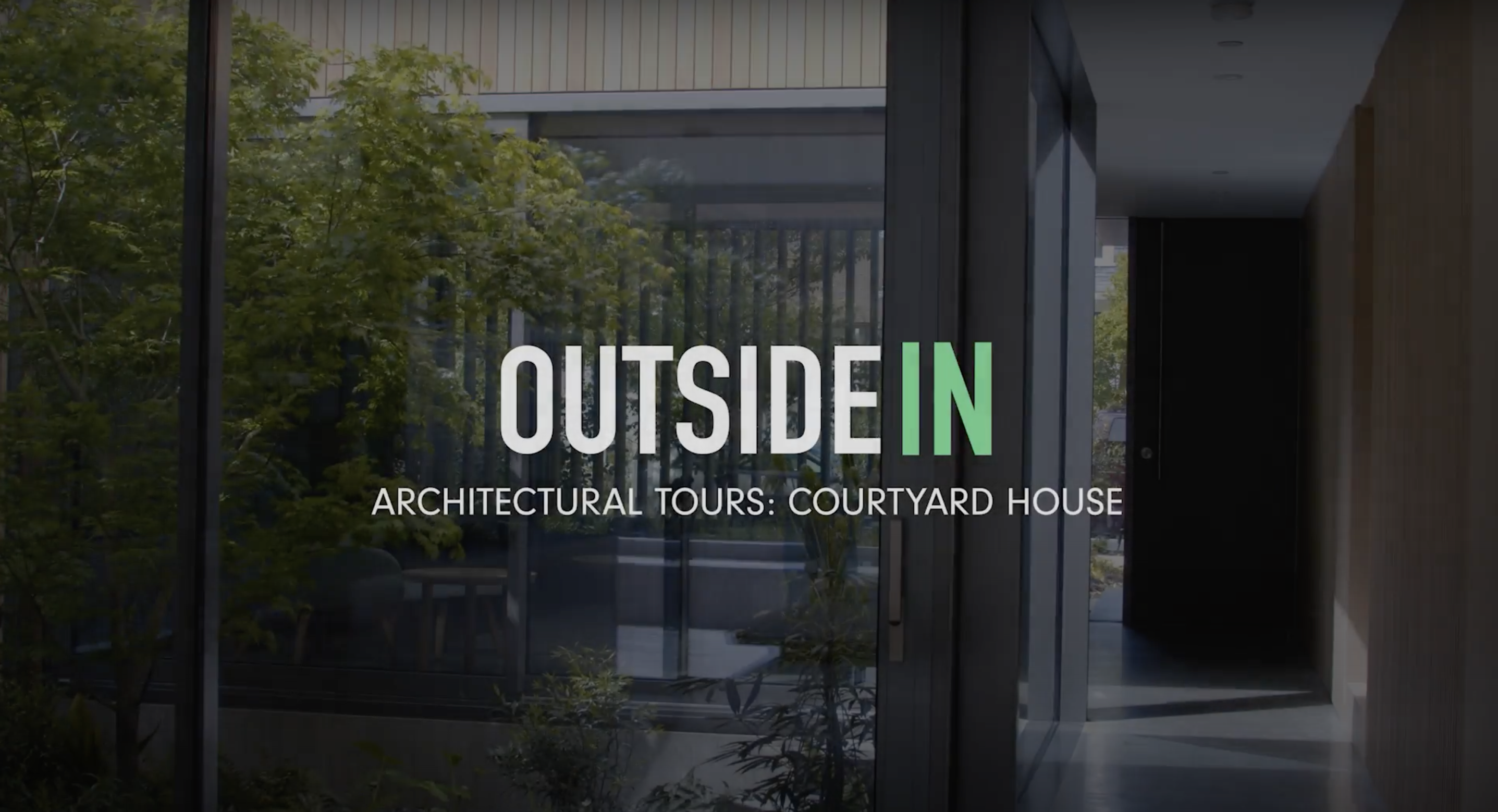 Outside In - Architectural Tours: Courtyard House