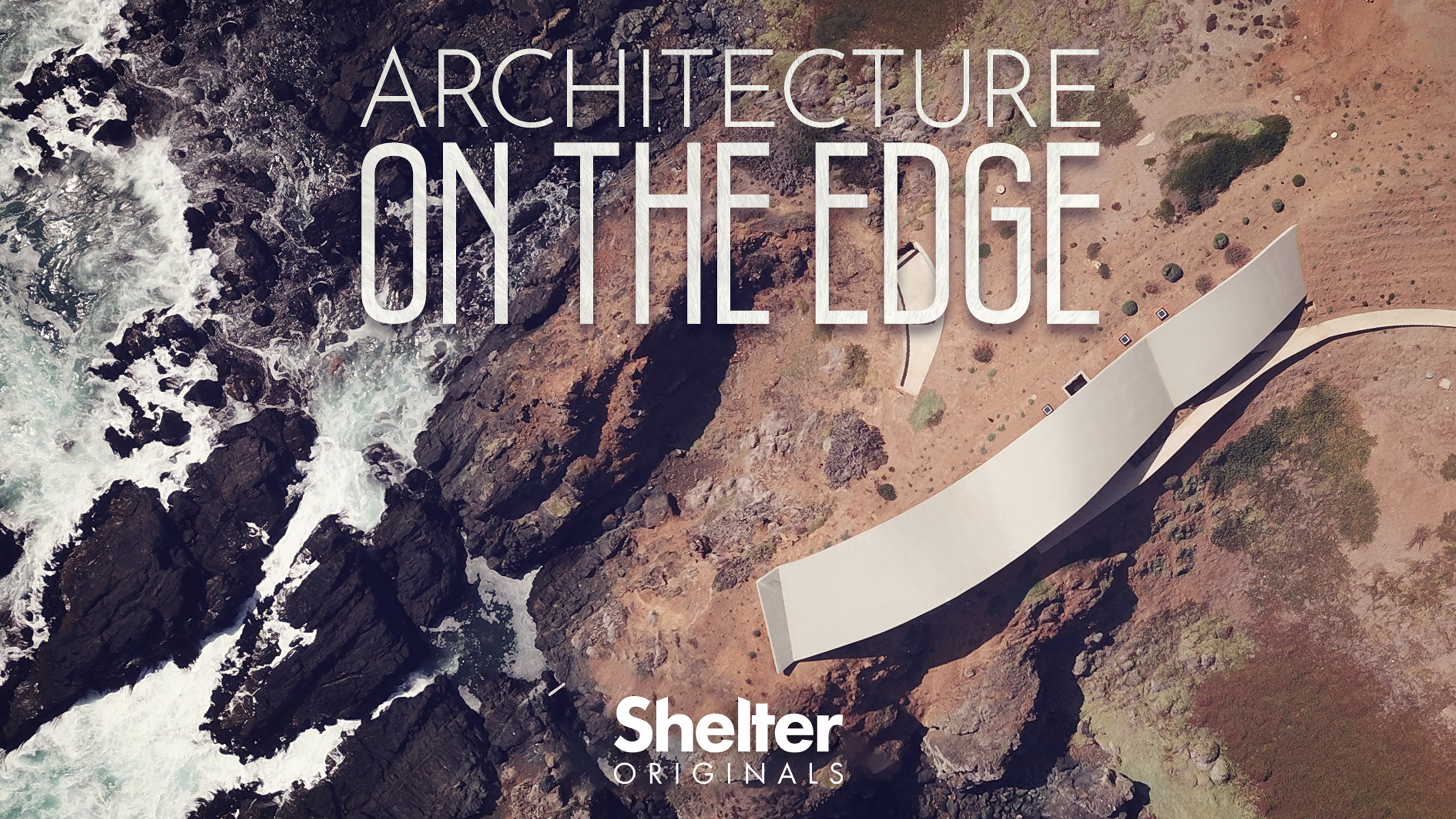 Architecture on the Edge: Season 1