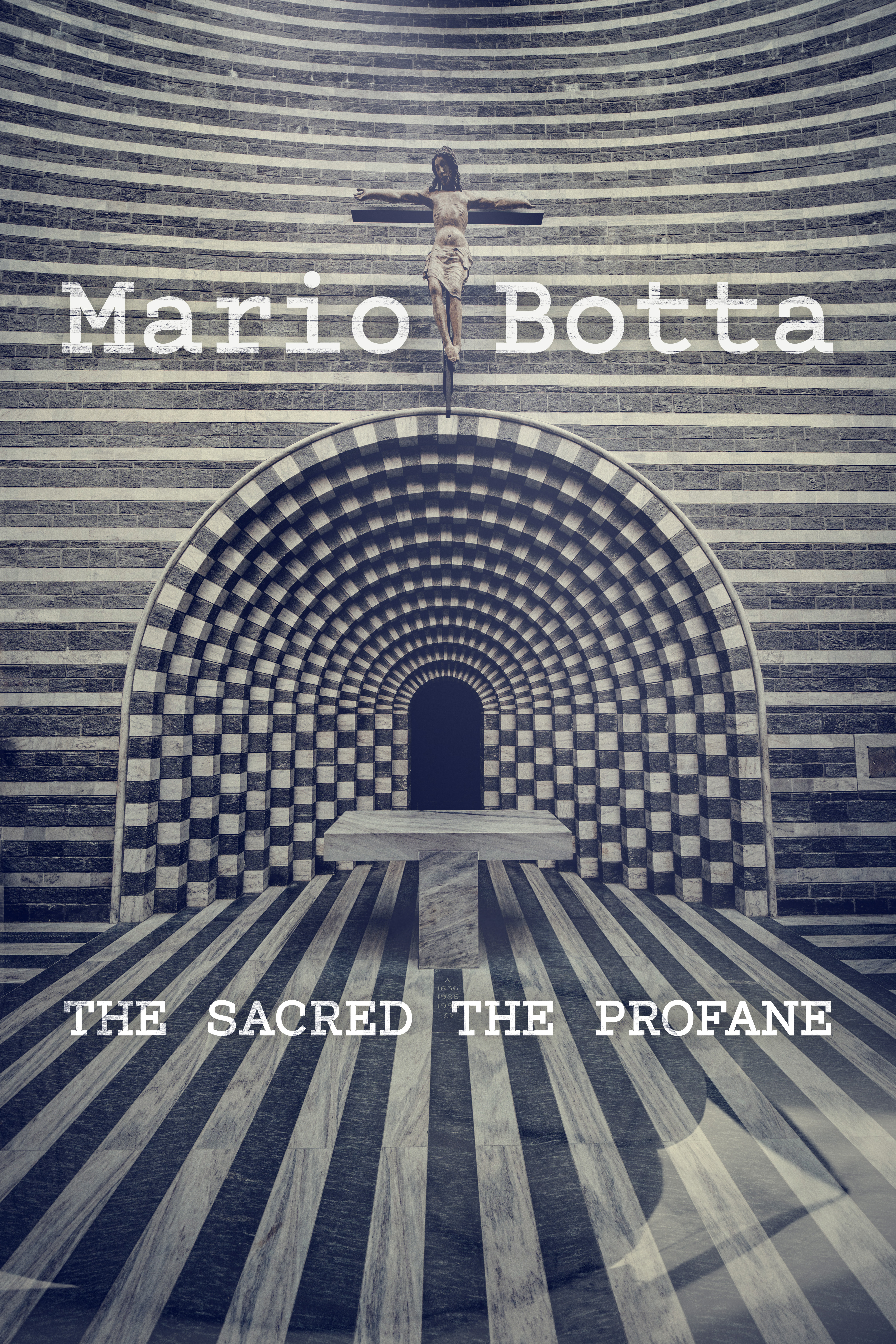 Mario Botta: The Sacred the Profane