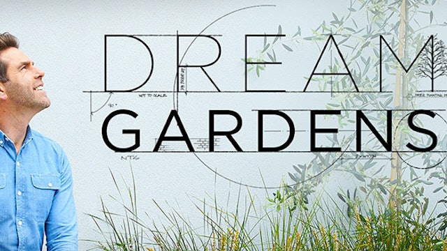 Dream Gardens: Season 1