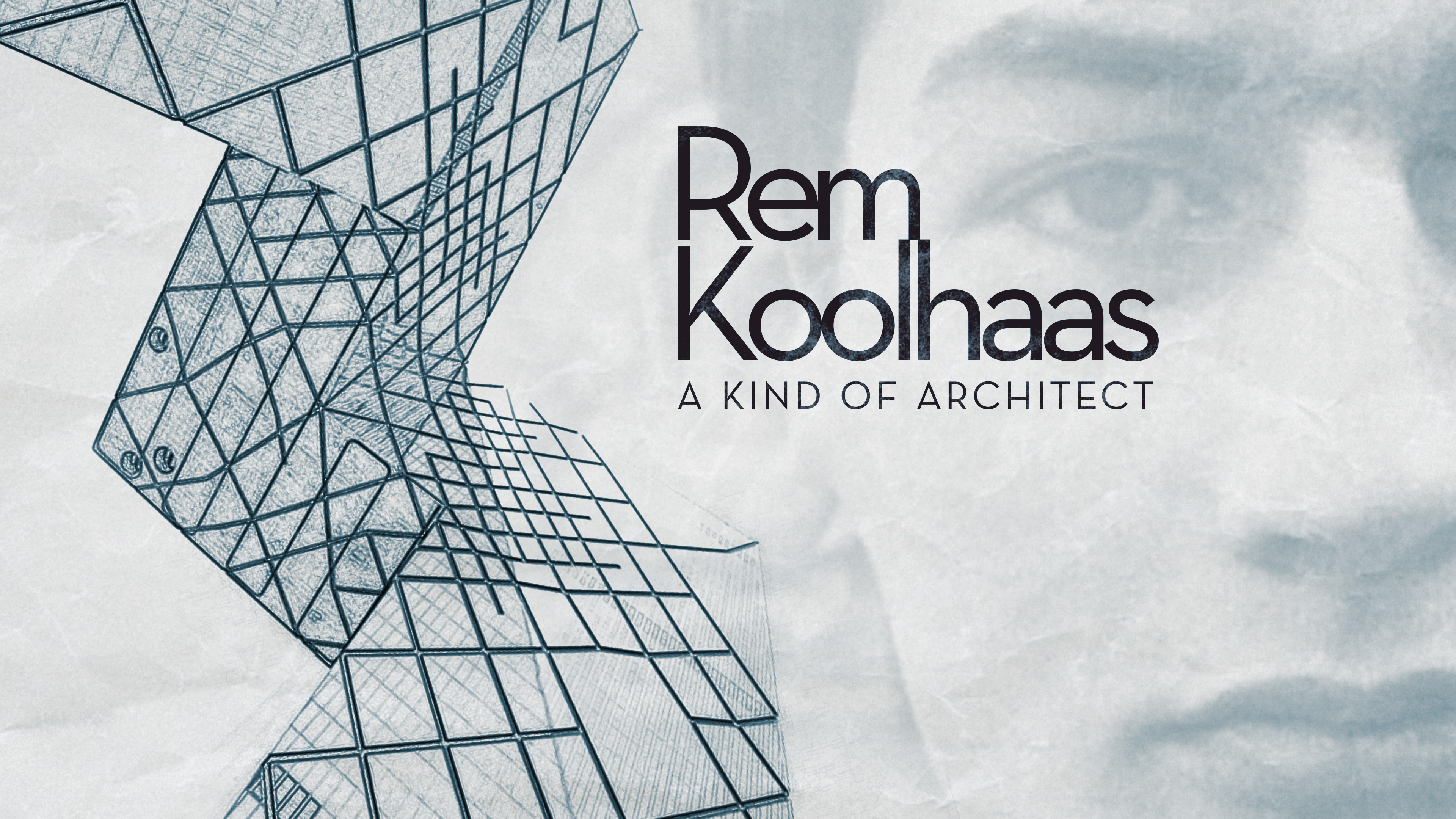 Rem Koolhaas: A Kind of Architect