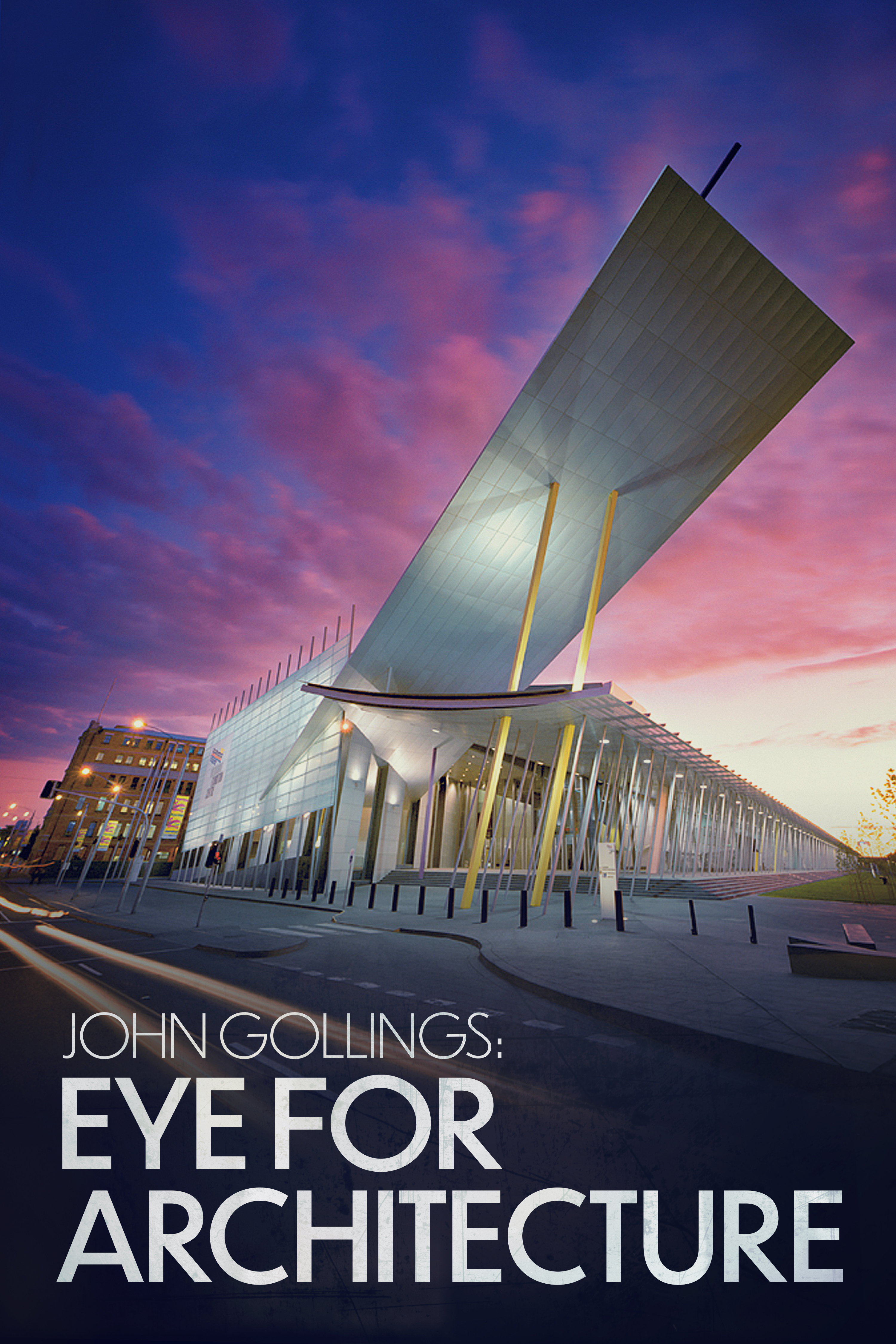 John Gollings: Eye for Architecture