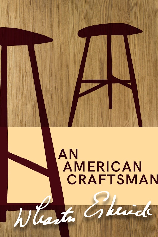 An American Craftsman - Wharton Esherick