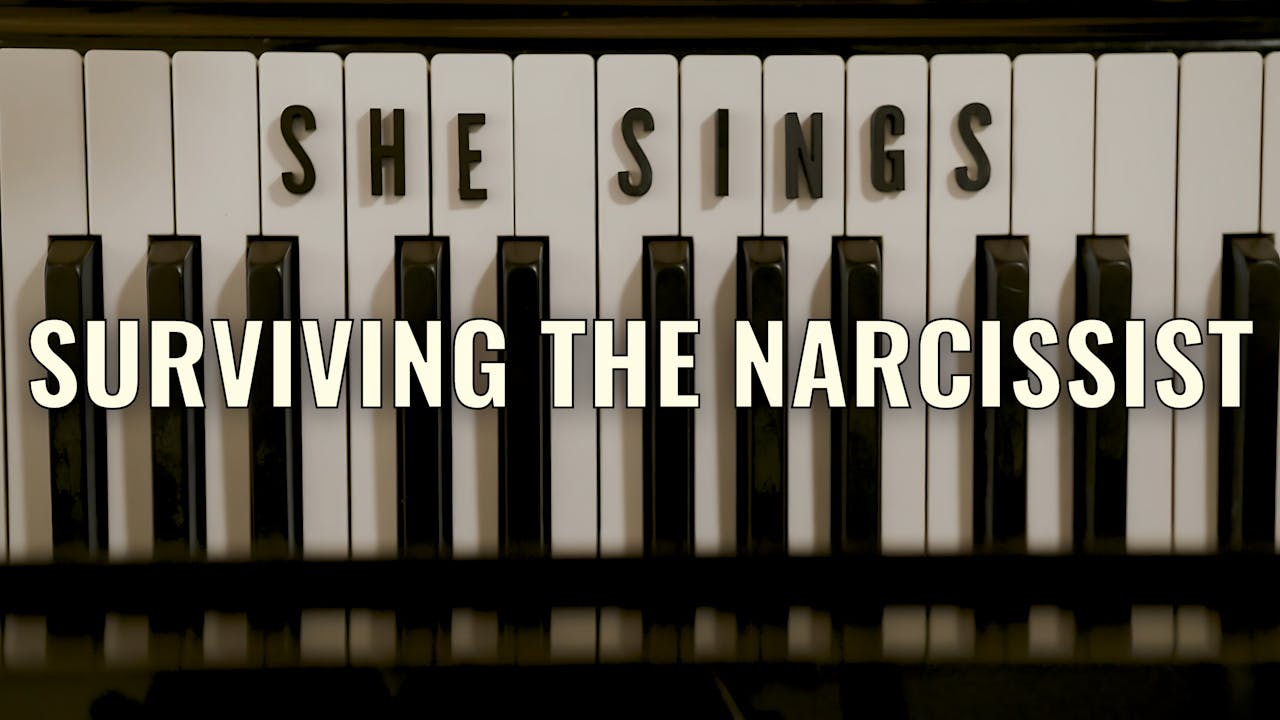 She Sings®: Surviving the Narcissist