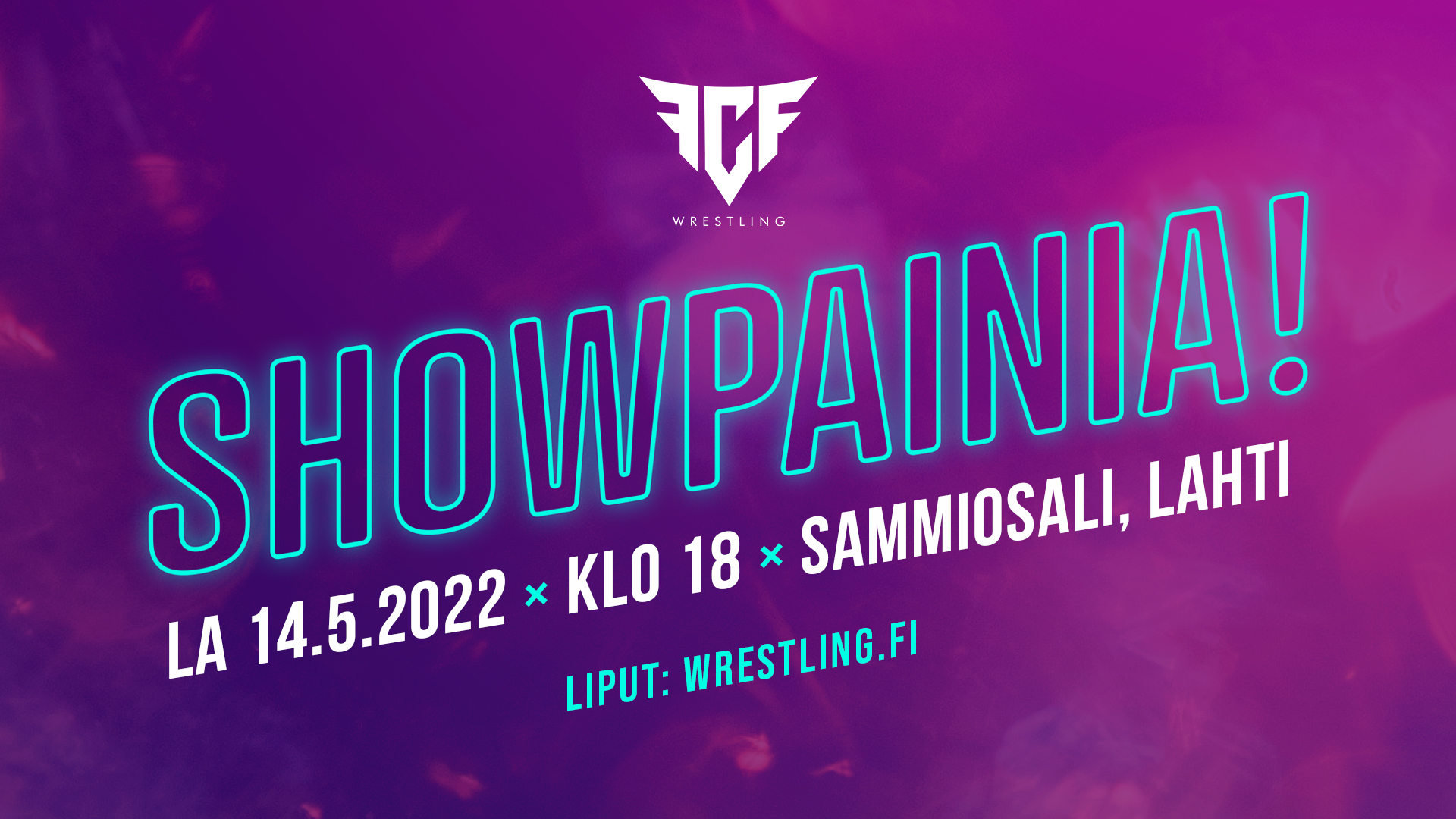 Showpainia! Lahti 14.5.2022 – FCF Wrestling